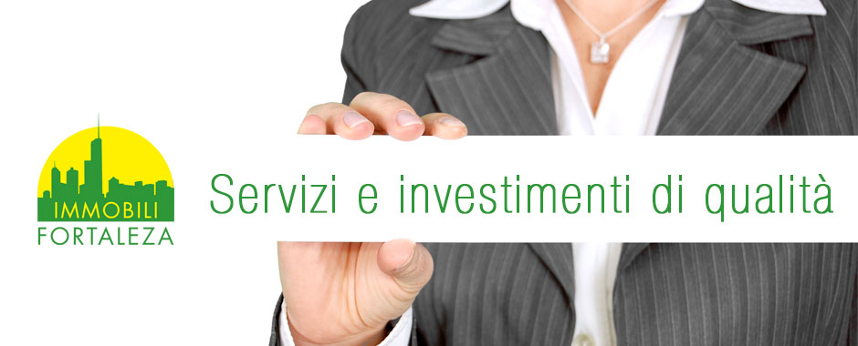 Servizi e investimenti di alta qualità Servizi e investimenti di alta qualità